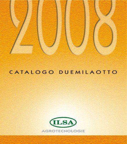Le tante novità del nuovo catalogo Ilsa 2008